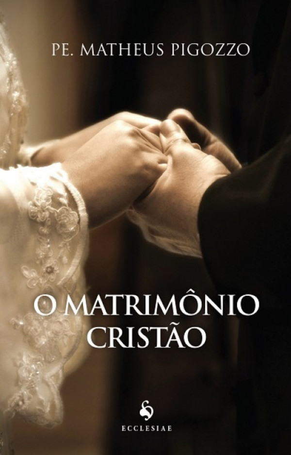 O Matrimônio Cristão