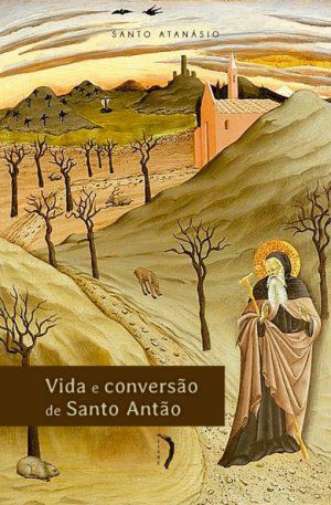 Vida e conversão de Santo Antão