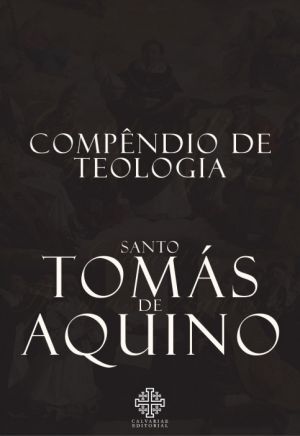 Compêndio de Teologia de Santo Tomás de Aquino