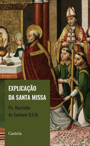 Explicação da Santa Missa