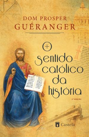 O sentido católico da história