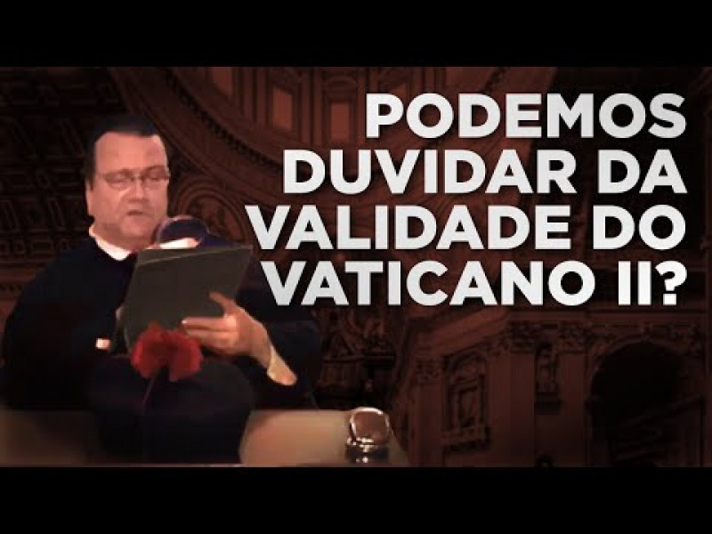 Validade do Concílio Vaticano II